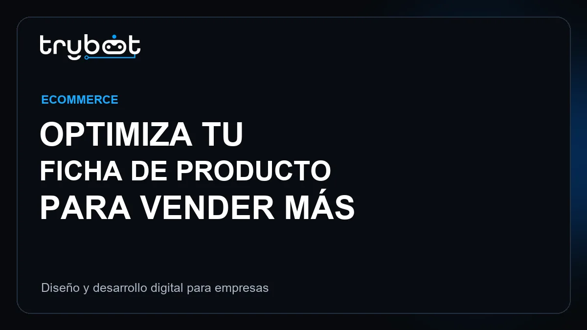 Cómo optimizar una ficha de producto | Trybot